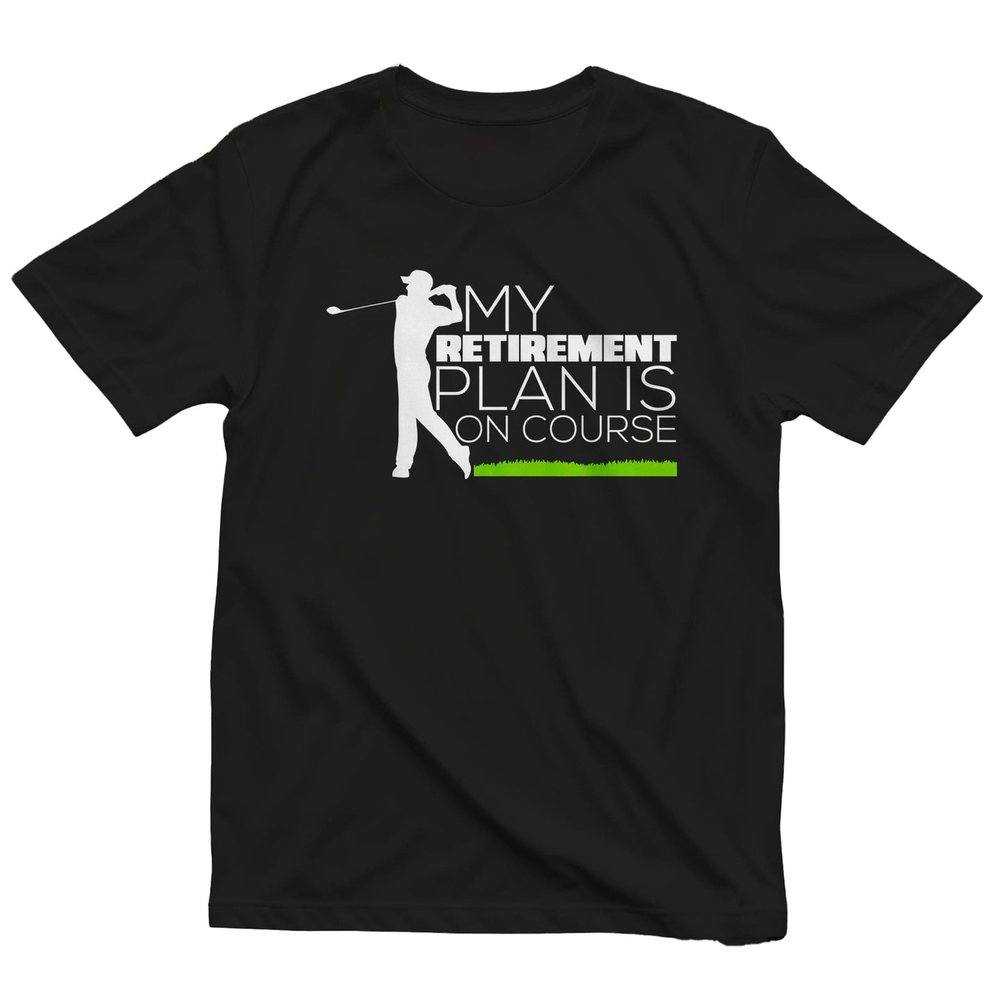 My Retirement Plan Is On Course 2 t-shirt