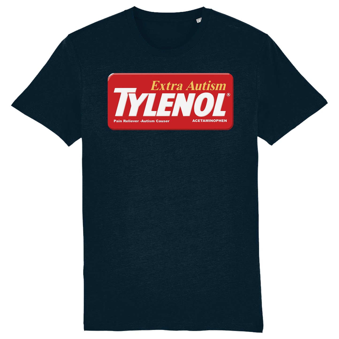 Tylenol Extra Autism Paracetamol Trump Funny T-Shirt