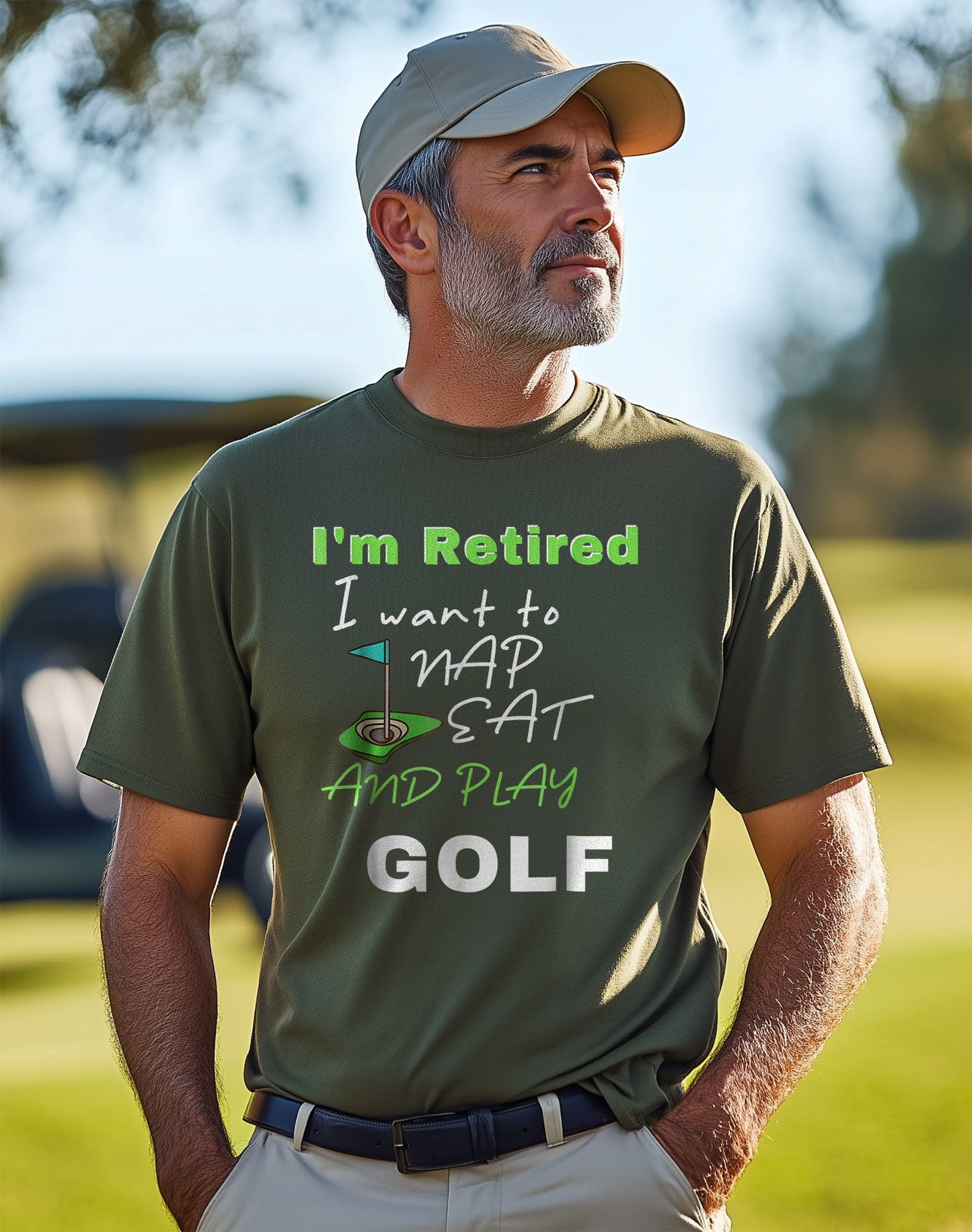 I'm Retired, Let Me Nap, Eat, and Play Golf t-shirt