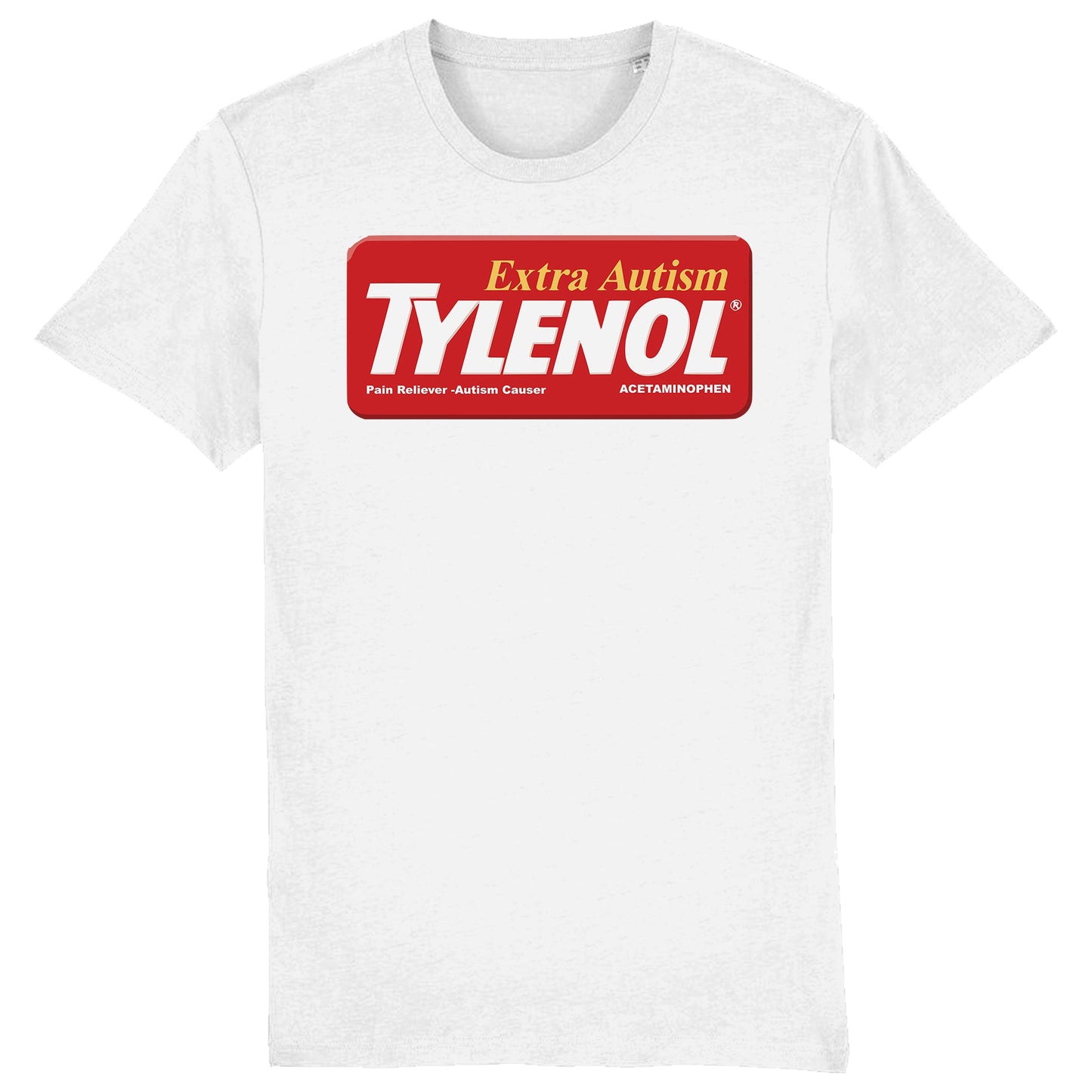 Tylenol Extra Autism Paracetamol Trump Funny T-Shirt US