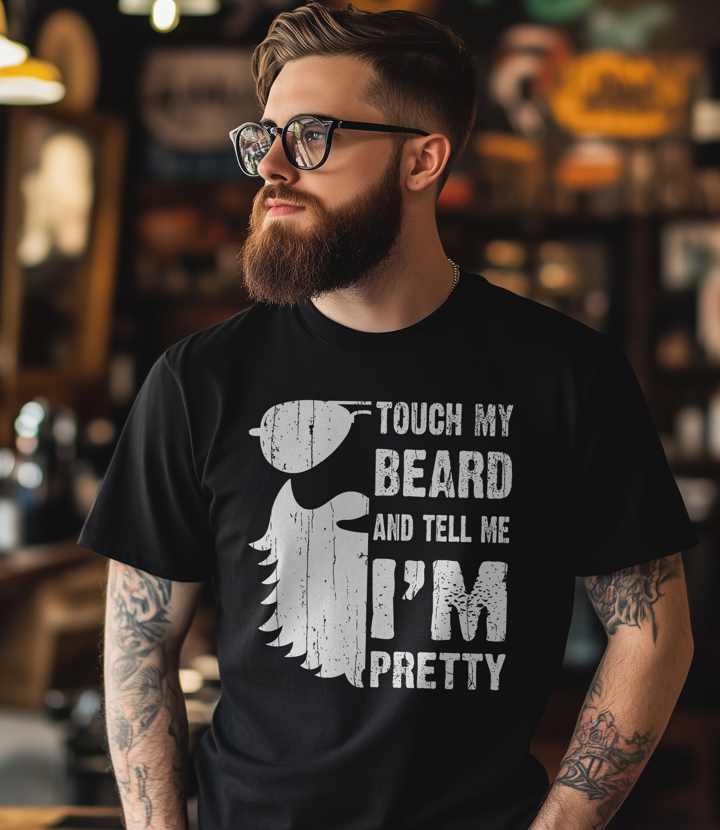 Touch My Beard & Tell Me I'm Pretty T-shirt