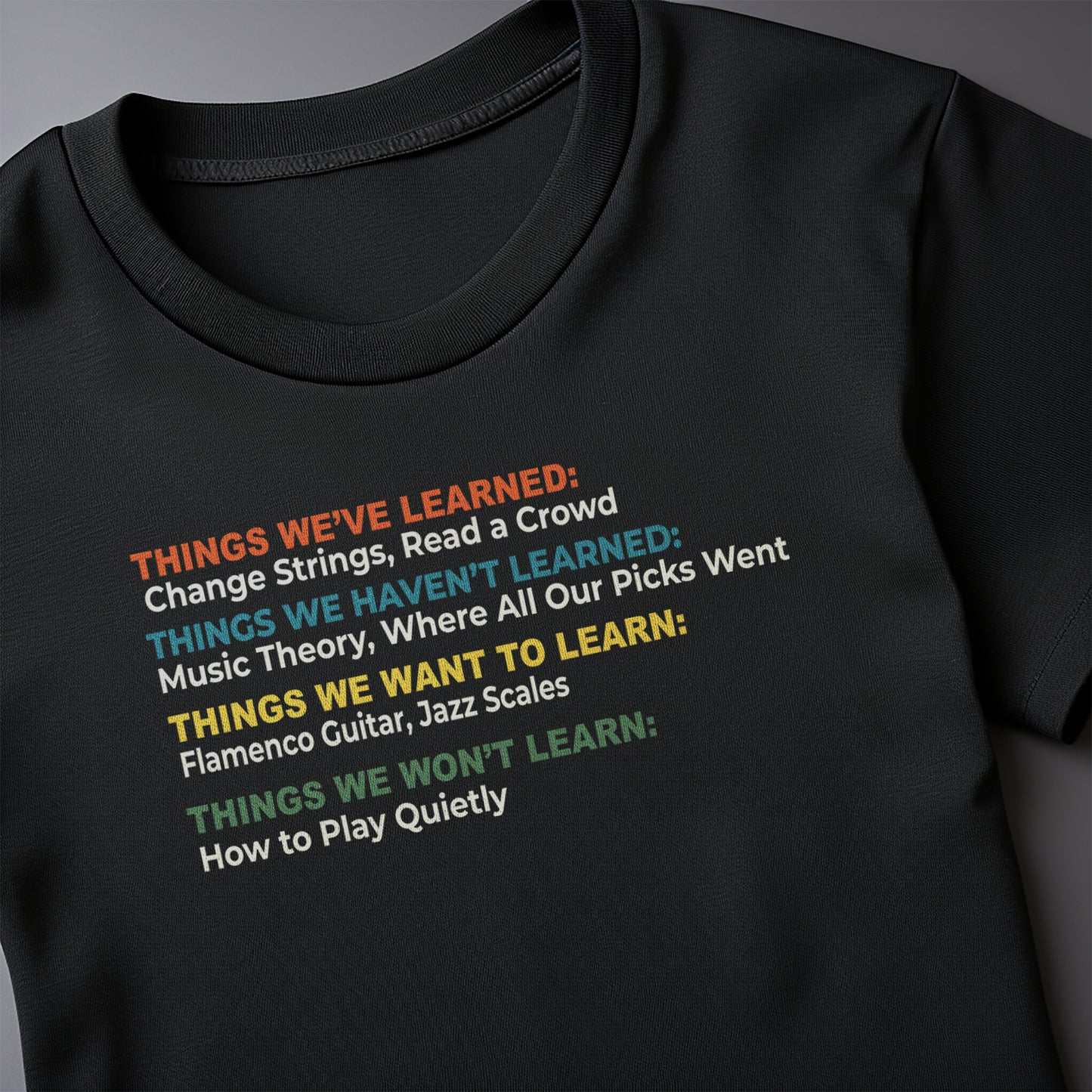 Things We've Learned T-Shirt