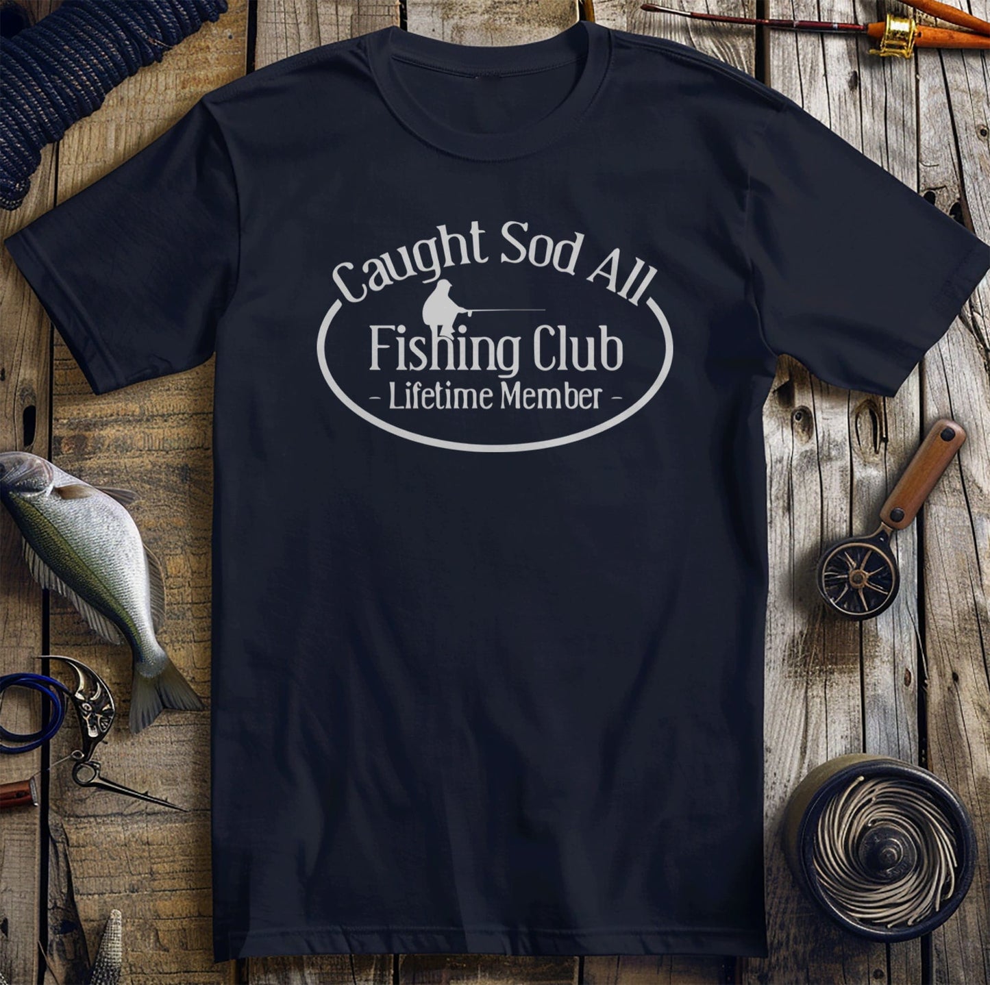 Caught Sod All Funny Fishing Club T-Shirt