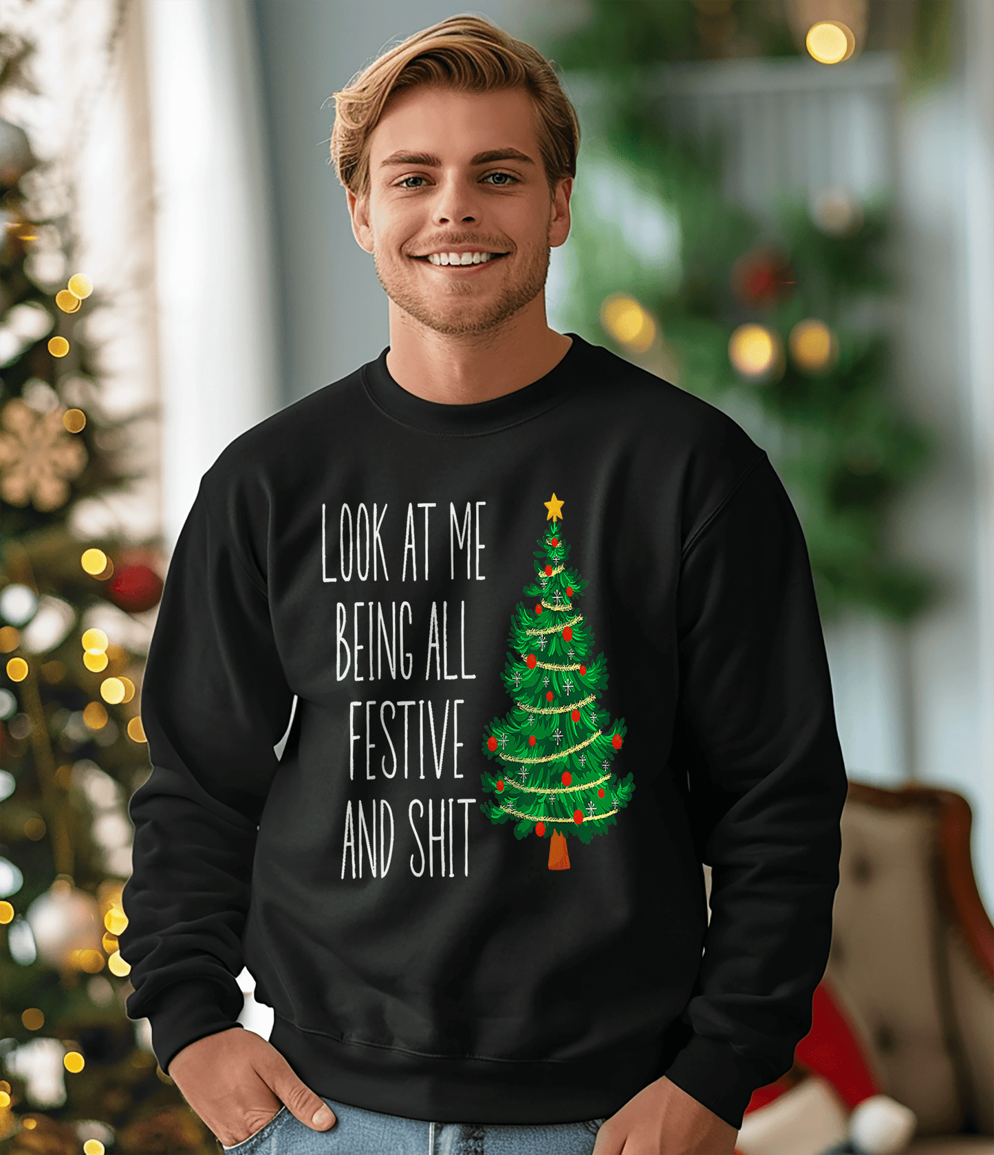 Funny Vintage Xmas Look At Me Being All Festive Sweatshirt