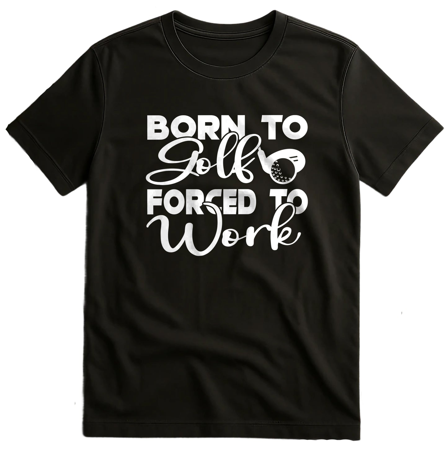 Golf-51 T-Shirt Born to Self