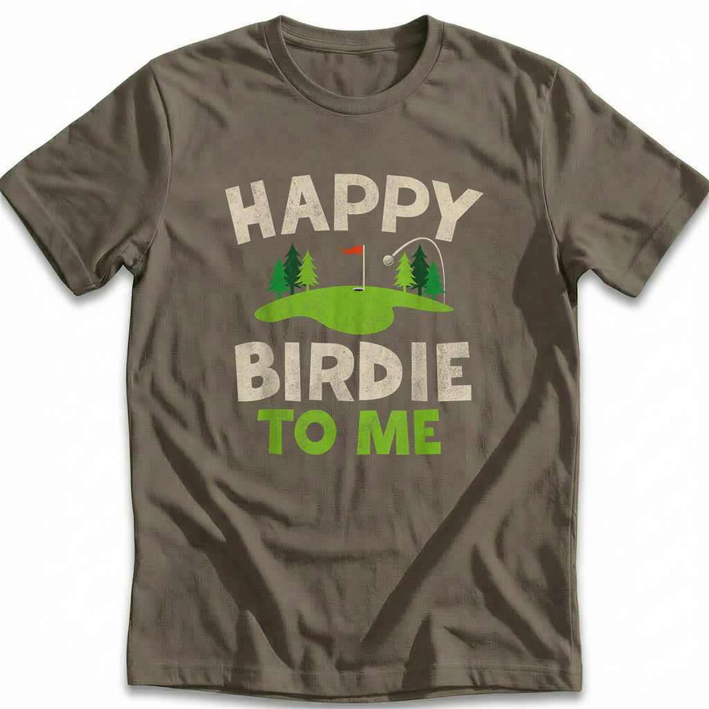 HAPPY BIRDIE 028 T Shirt
