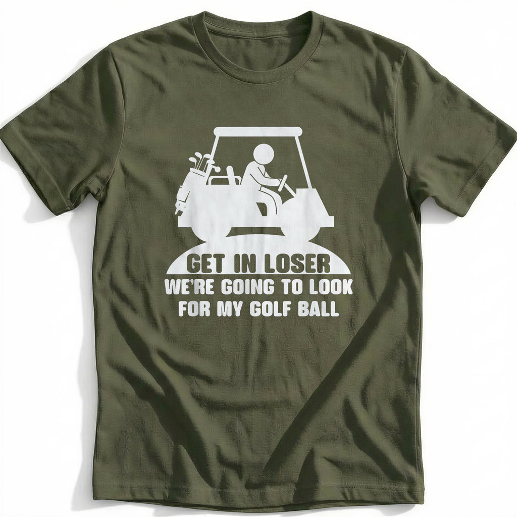 GET IN LOSER 028 T Shirt