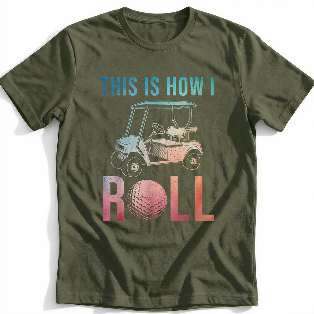 THIS IS HOW I ROLL 028 T Shirt