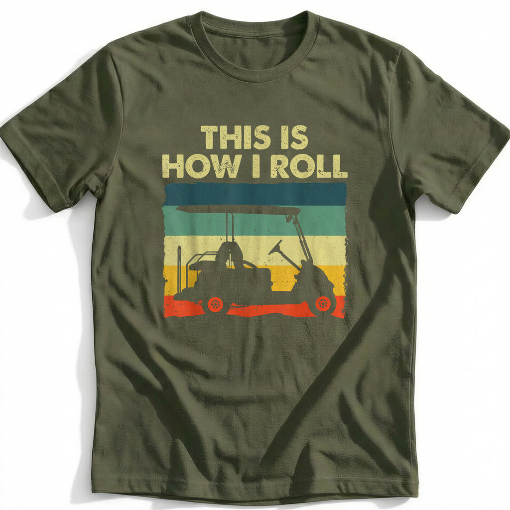 THIS IS HOW I ROLL RETRO 028 T Shirt