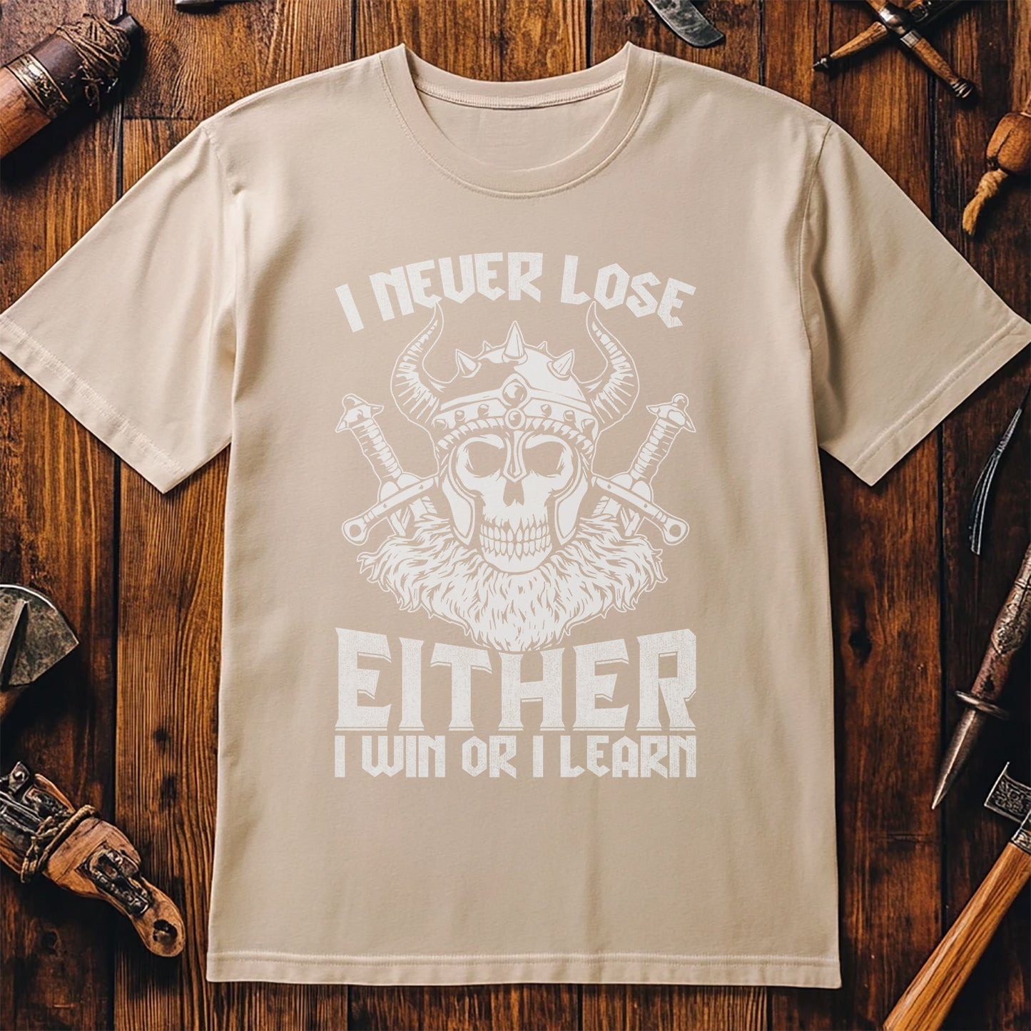 I Never Lose, I Win or Learn T-shirt