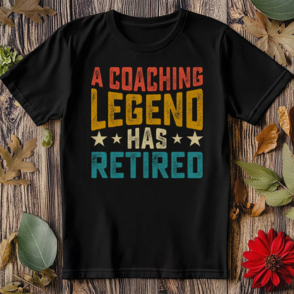 Coaching Legend Retired T-shirt