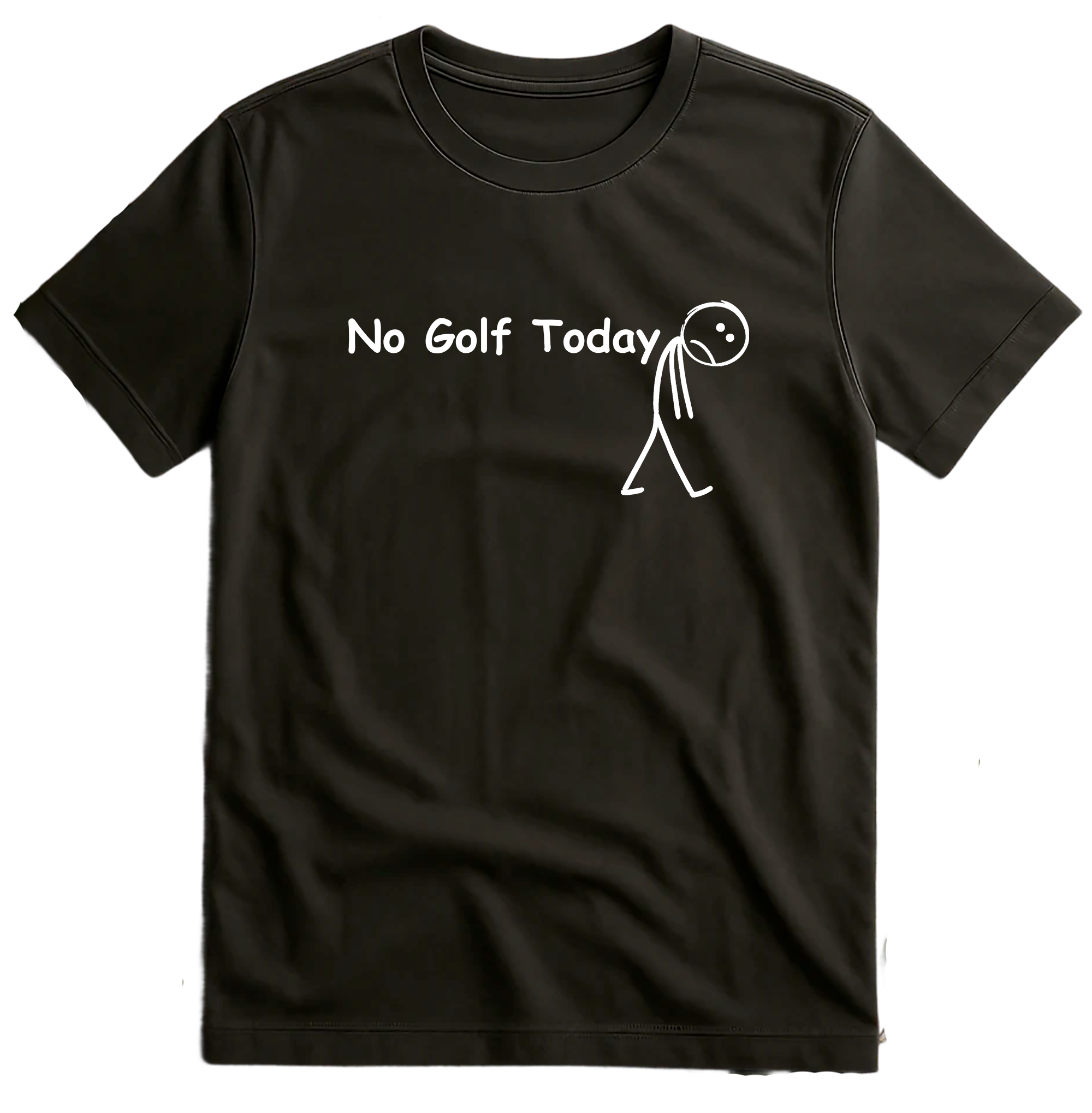 No Golf Today T-Shirt