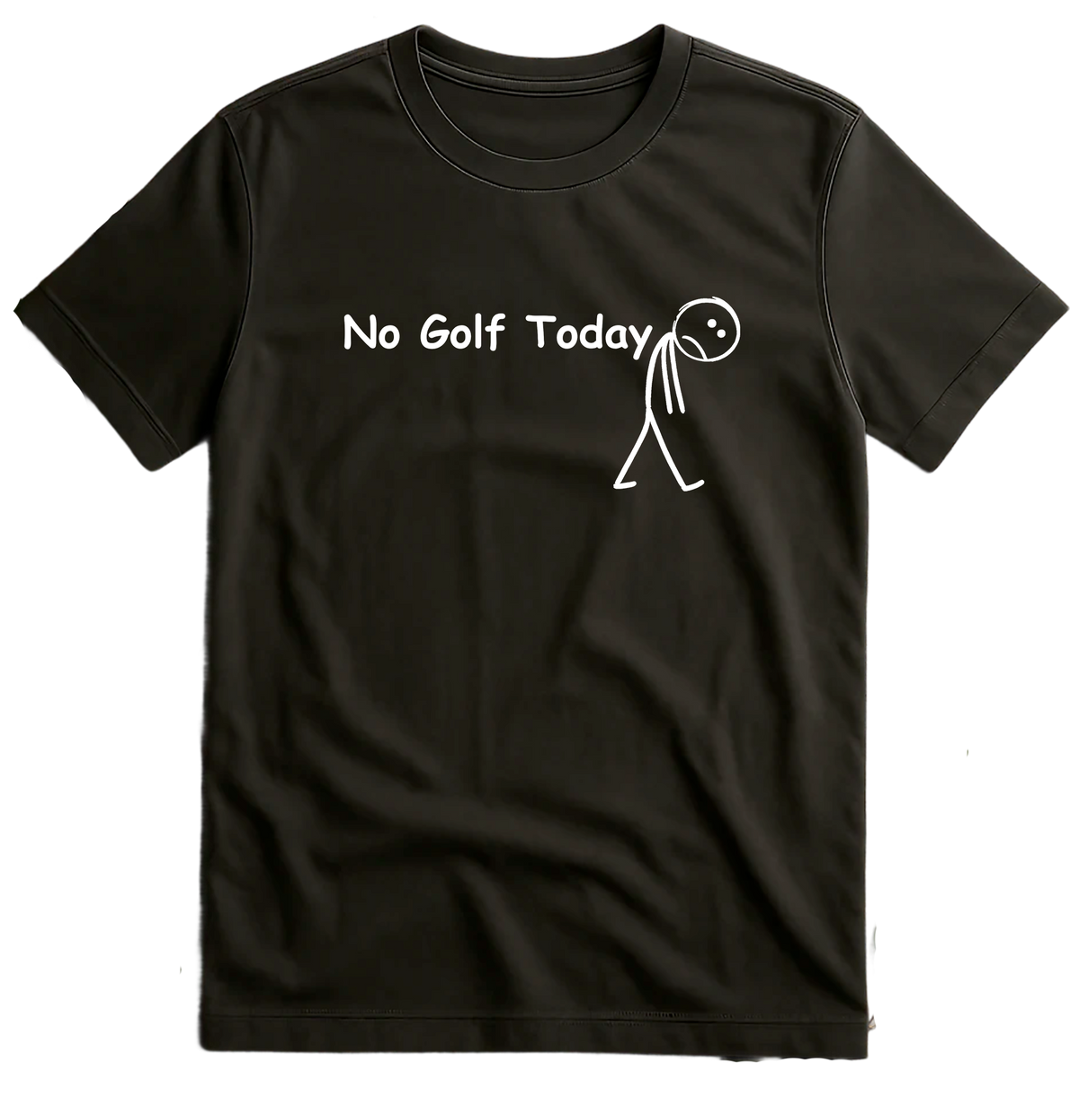 No Golf Today T-Shirt US