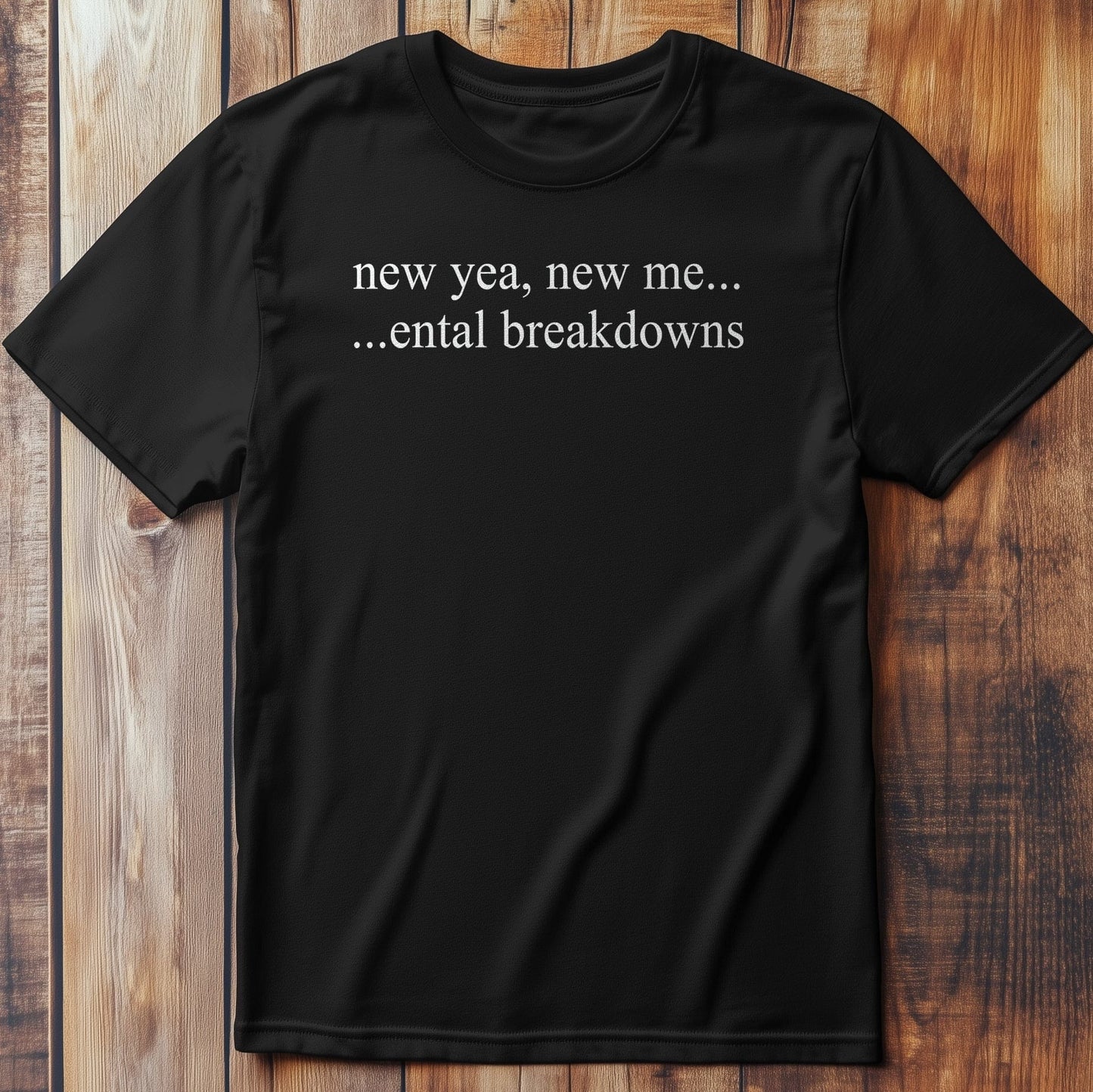 Mental Breakdowns T-Shirt