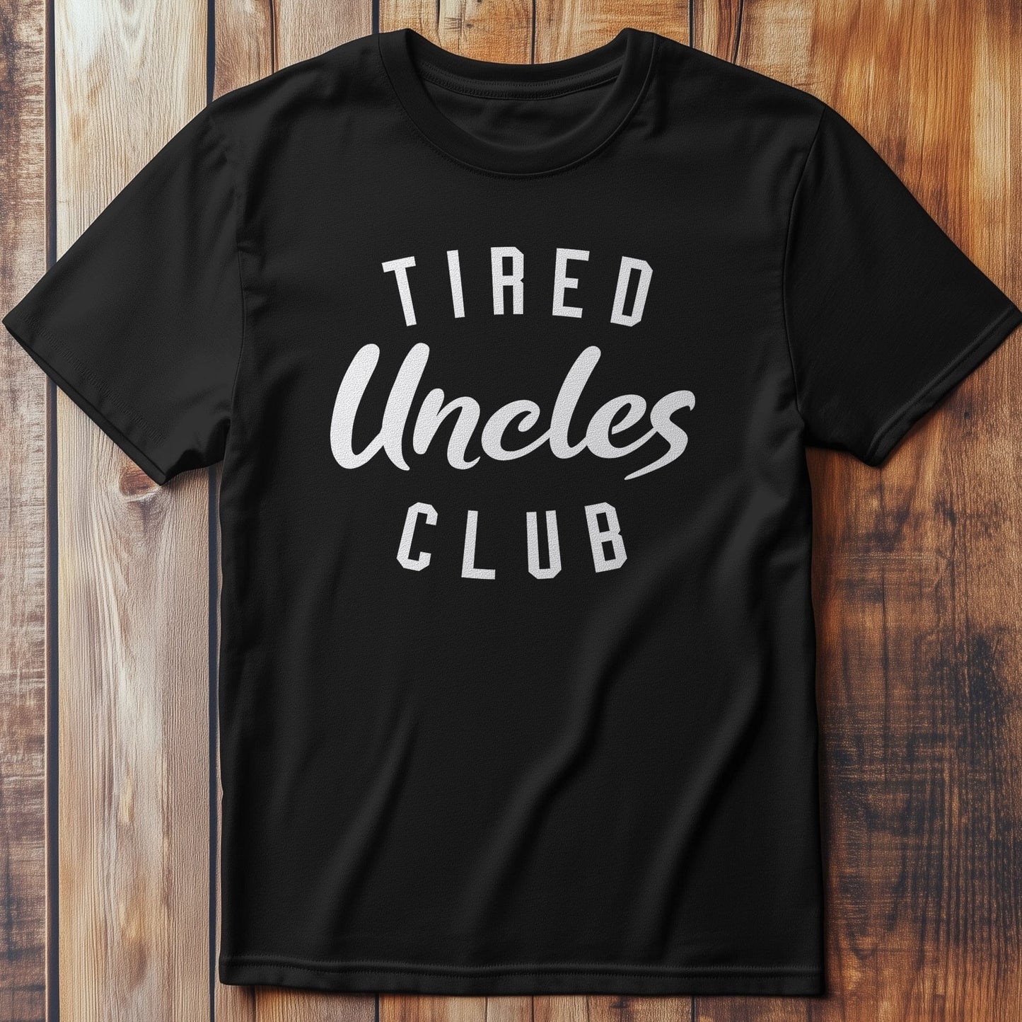 Tired Uncle Club T-Shirt