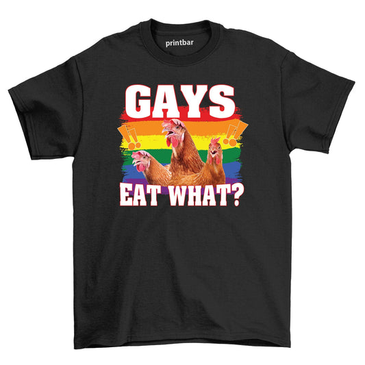Gays Eat What! Shirt