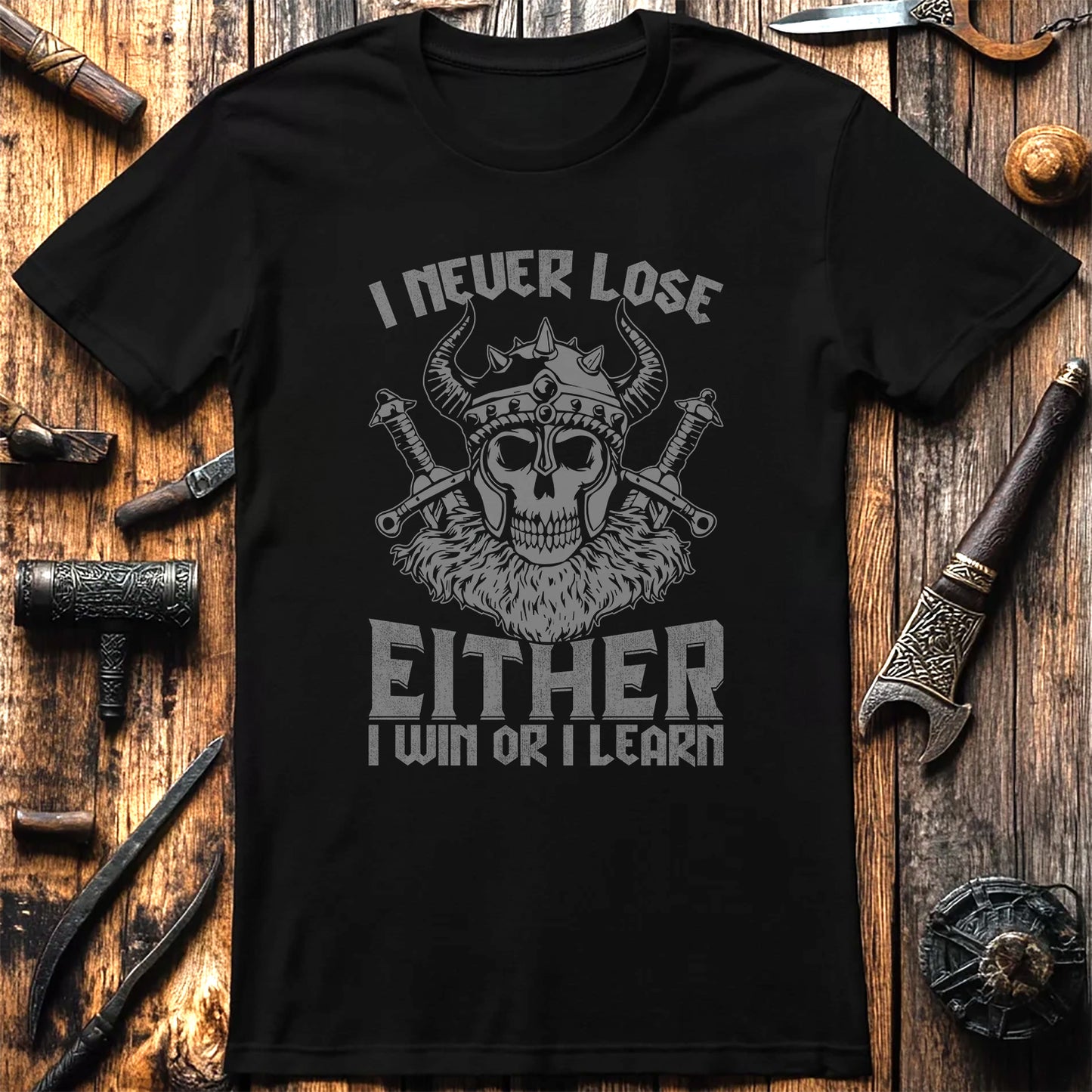 I Never Lose, I Win or Learn T-shirt