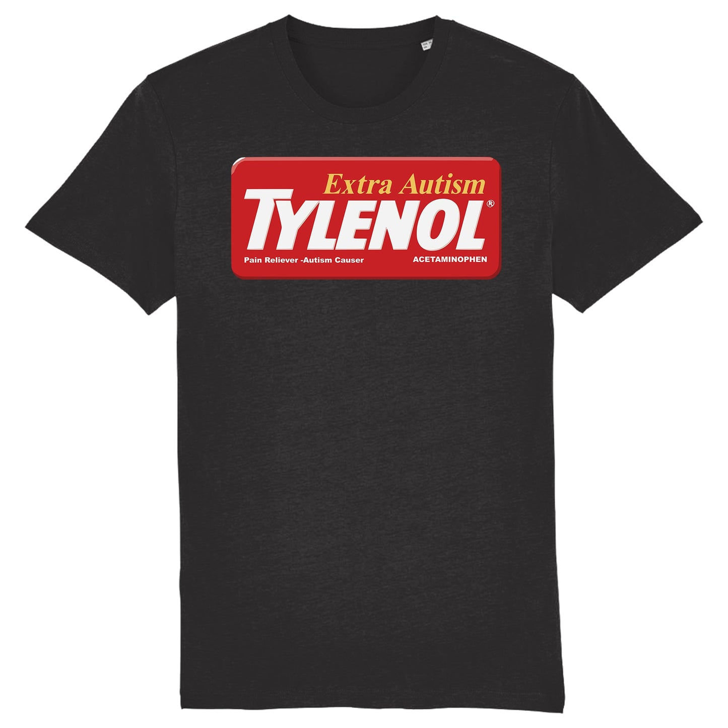 Tylenol Extra Autism Paracetamol Trump Funny T-Shirt US
