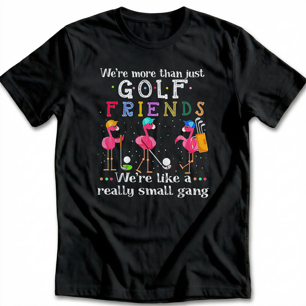GOLF FRIENDS 028 T Shirt