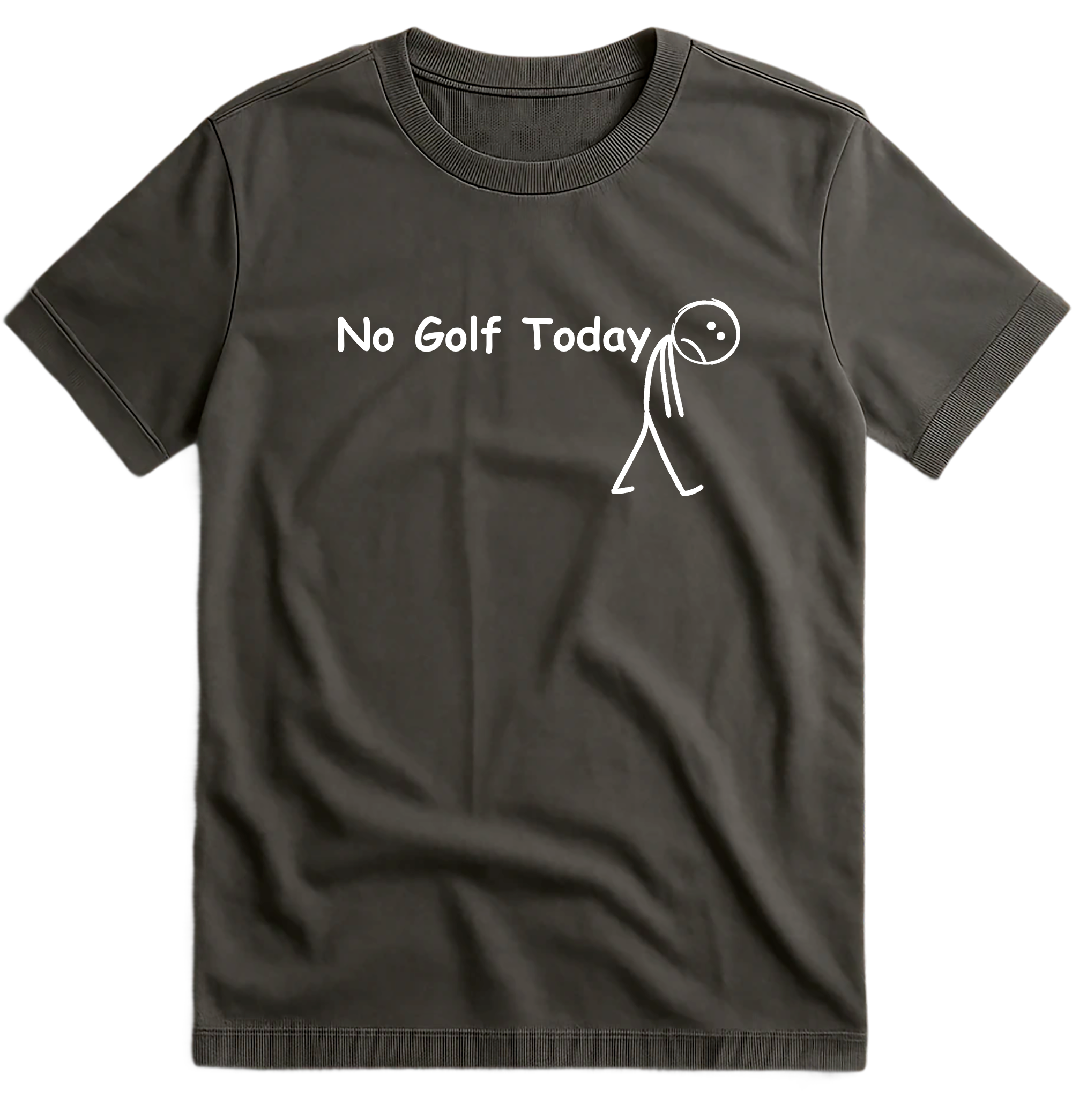 No Golf Today T-Shirt