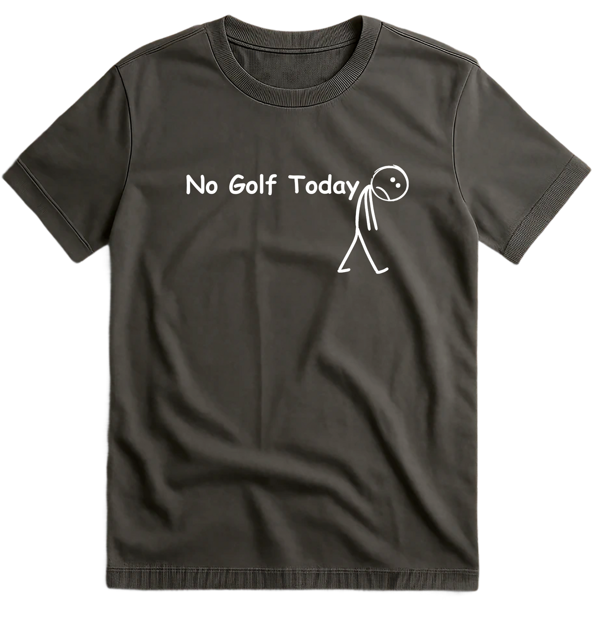 No Golf Today T-Shirt US