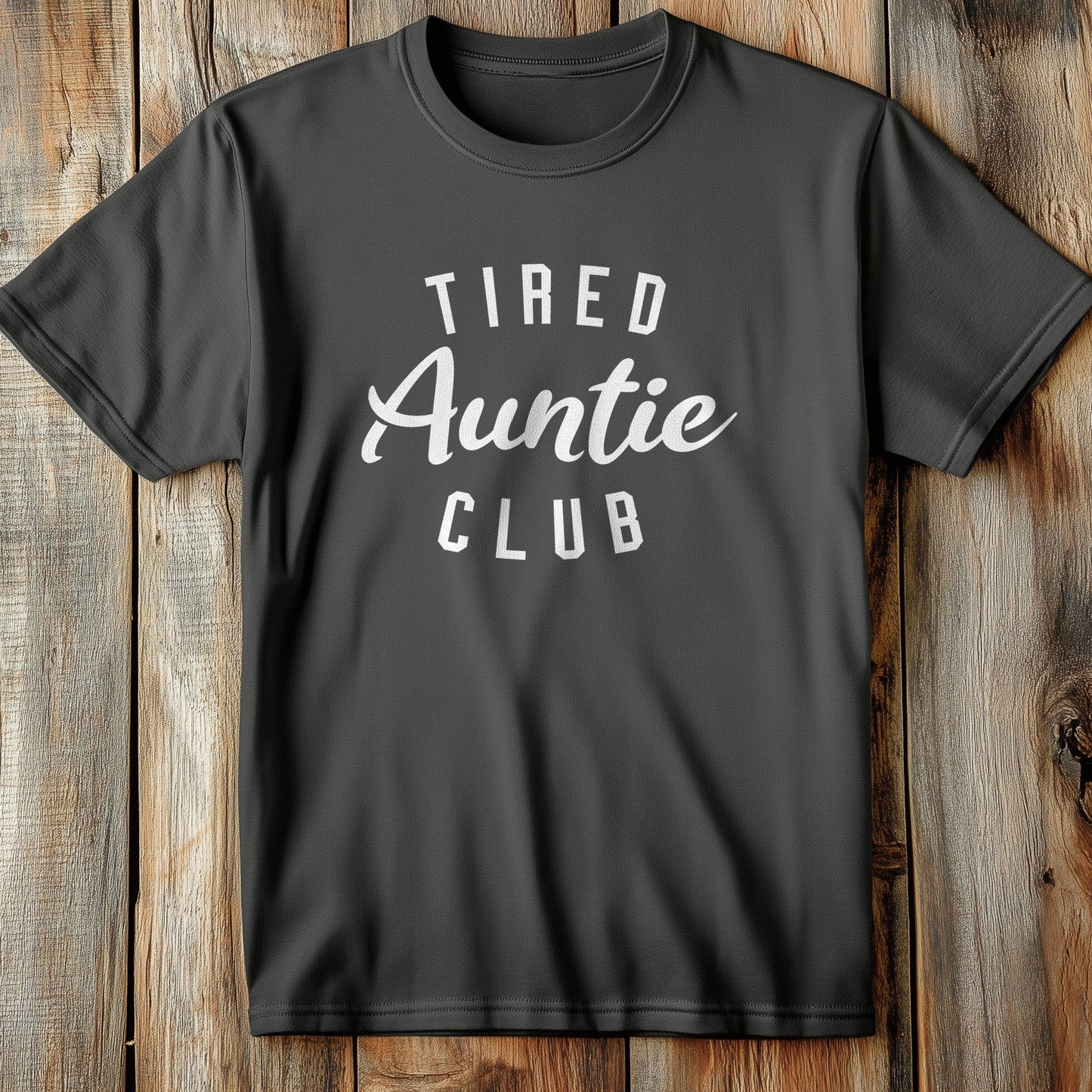Tired Auntie Club T-Shirt US