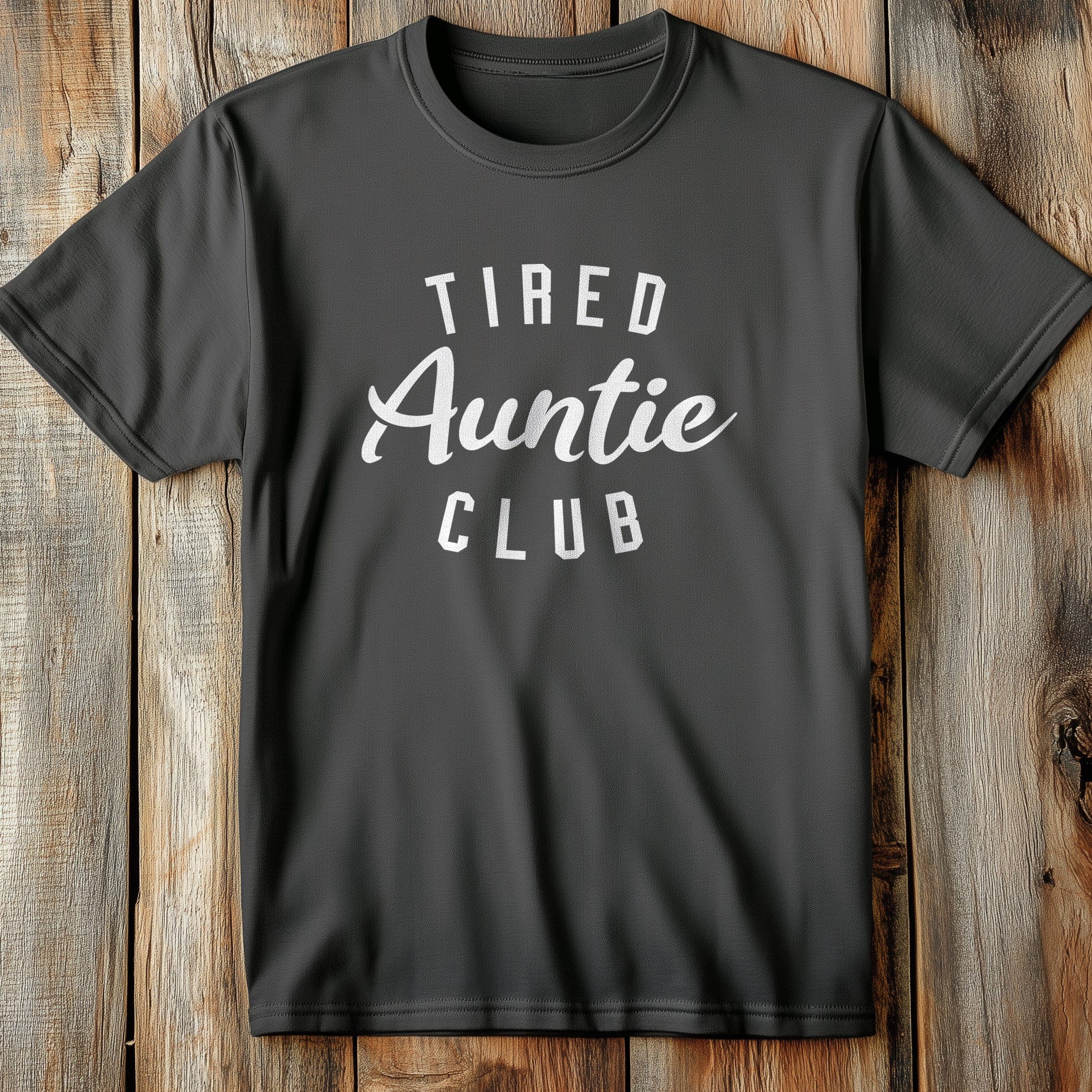 Tired Auntie Club T-Shirt US
