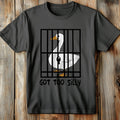 Got Too Silly T-Shirt