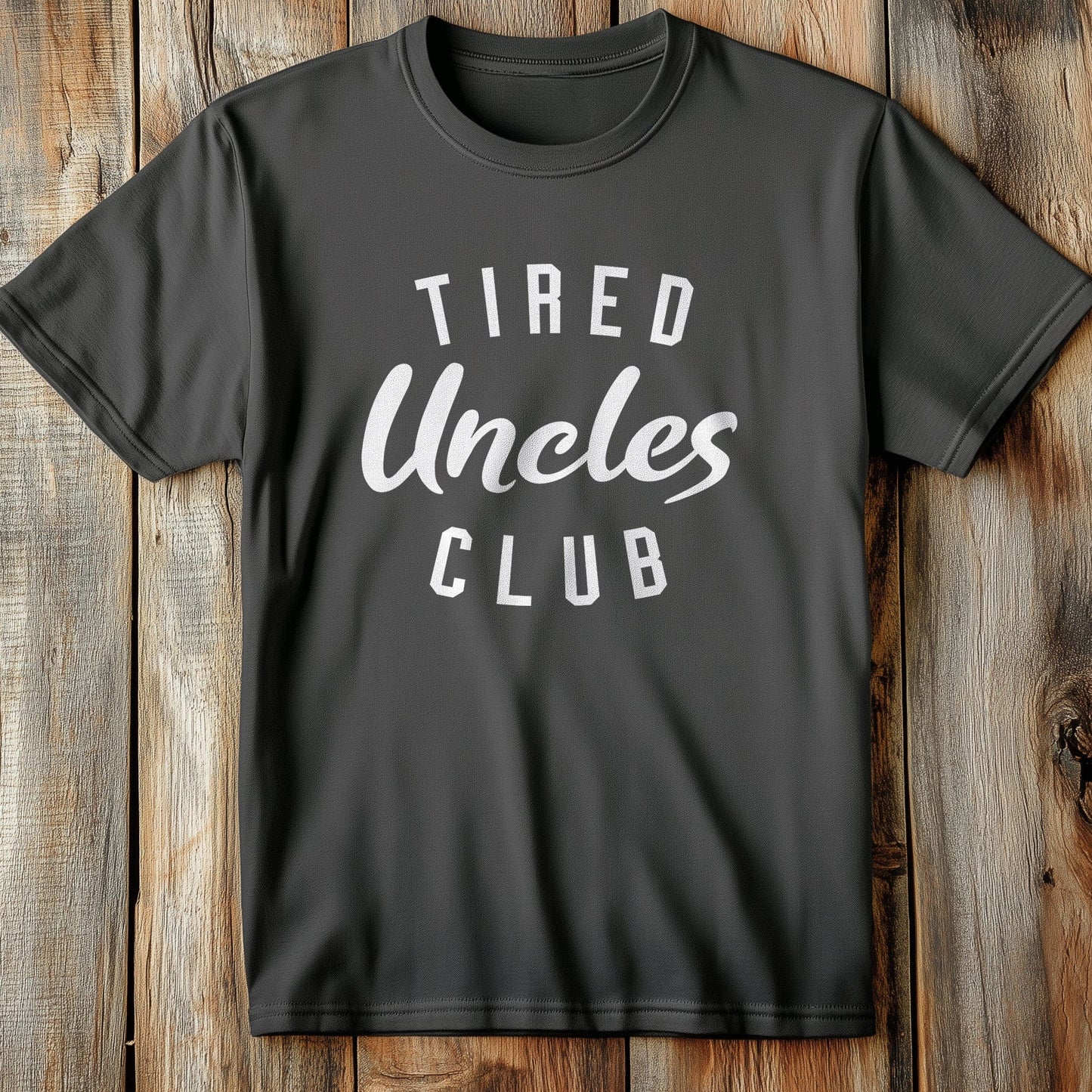 Tired Uncle Club T-Shirt