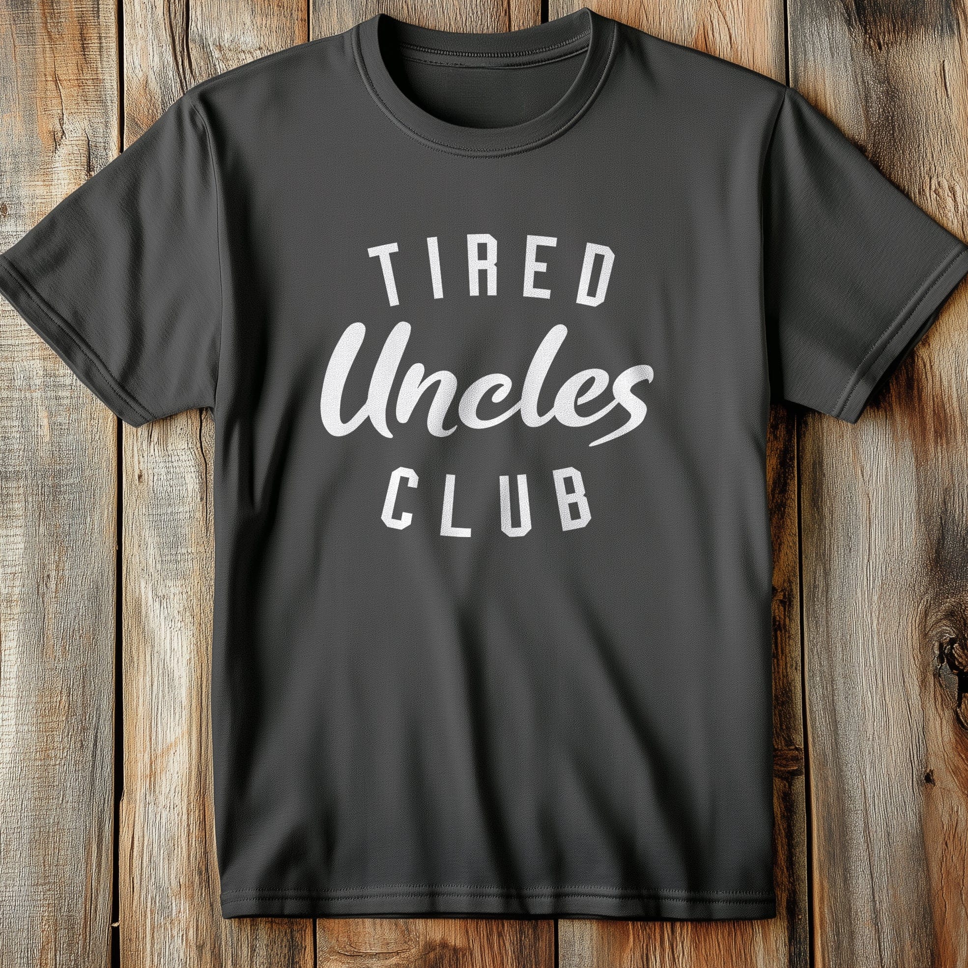 Tired Uncle Club T-Shirt