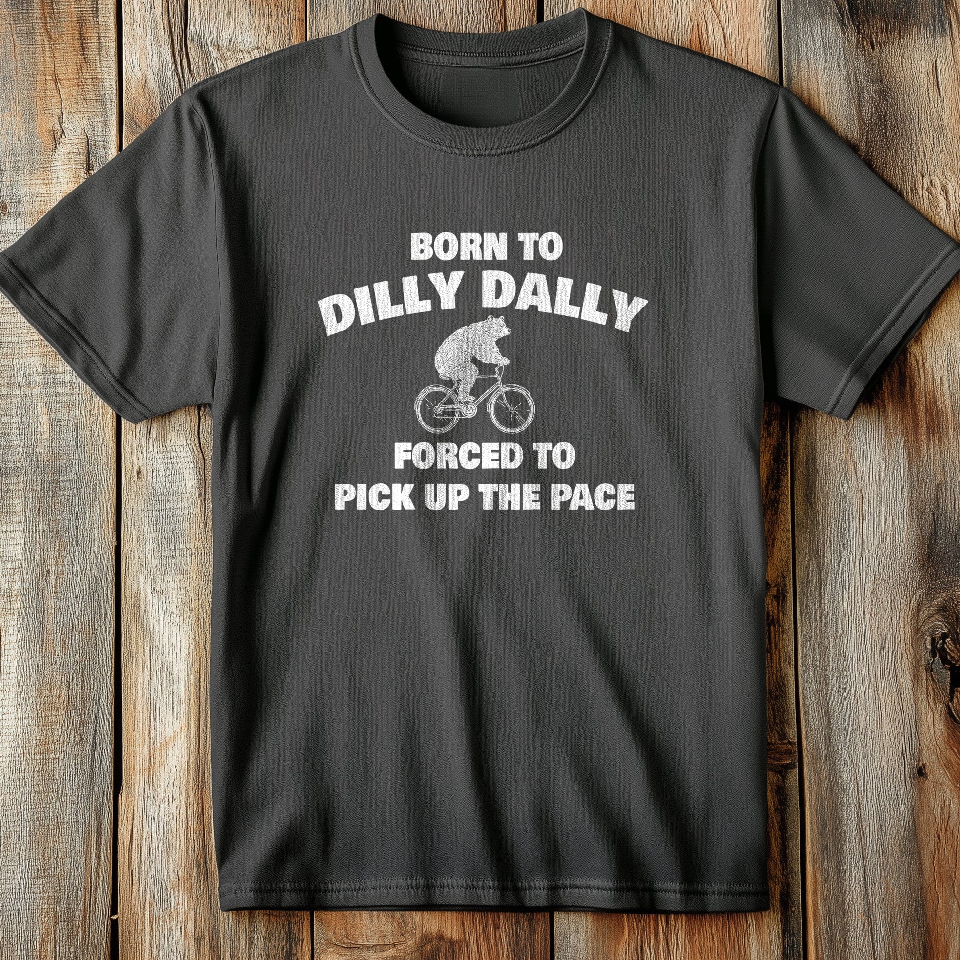 Born to Dilly T-Shirt
