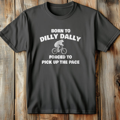 Born to Dilly T-Shirt