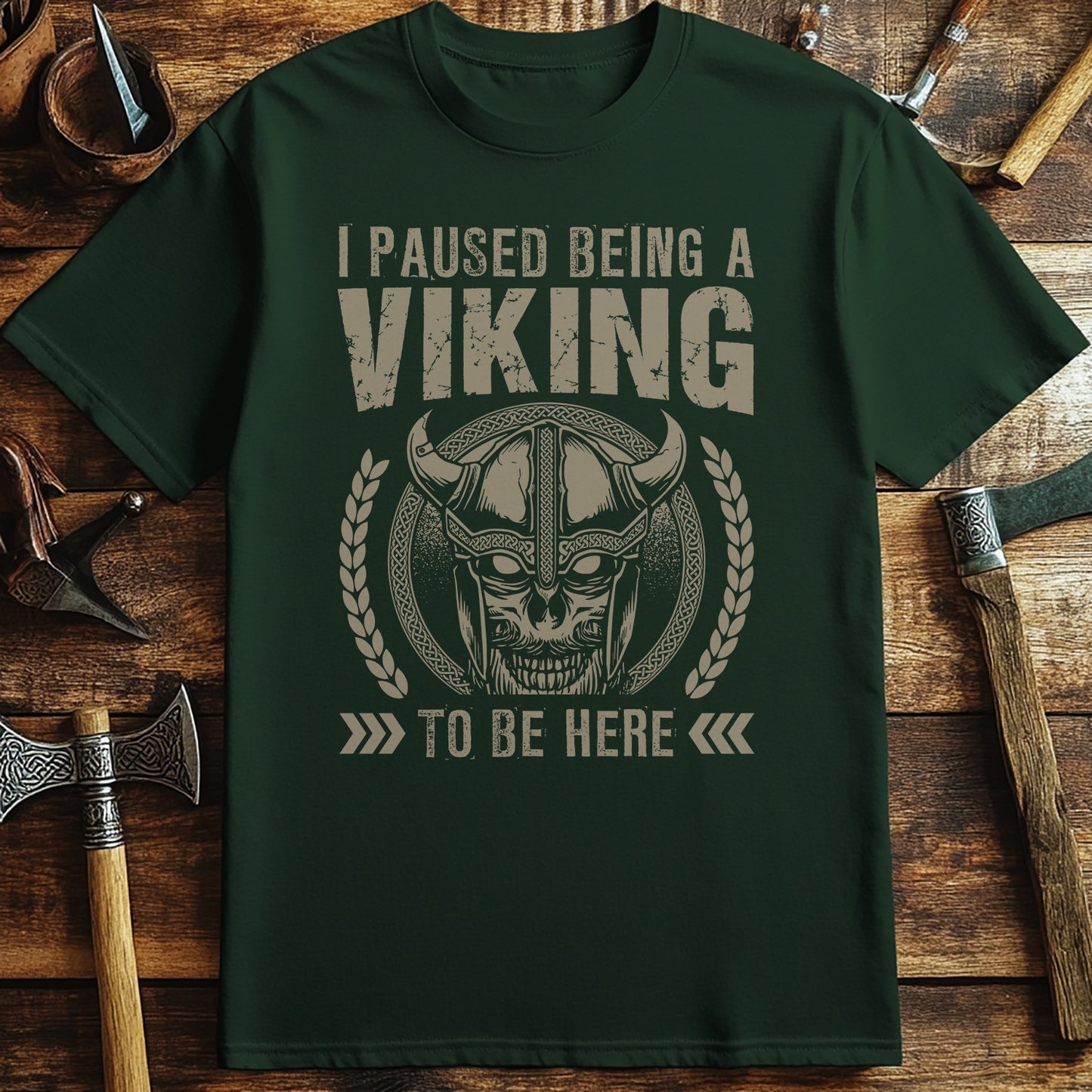 I Paused Being A Viking To Be Here T-Shirt