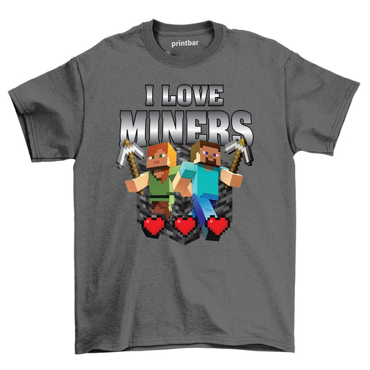 I Love Miners Shirt