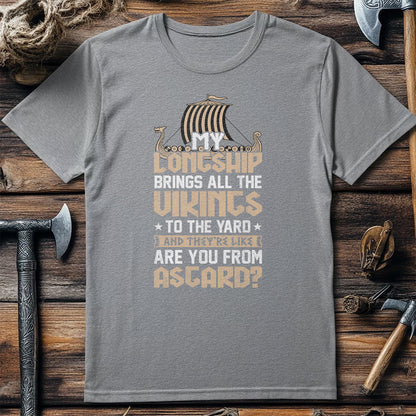 My Longship Brings All The Vikings T-Shirt