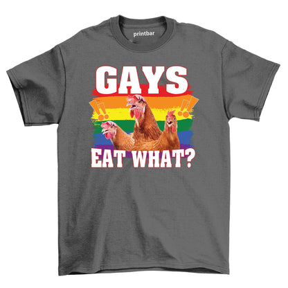 Gays Eat What! Shirt