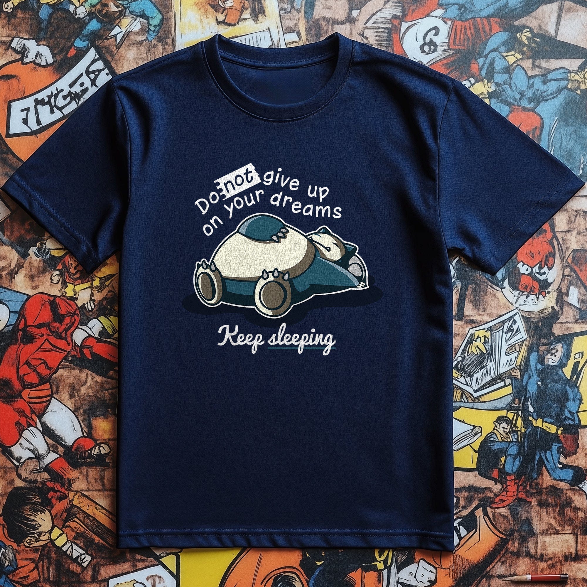 Don't Give Up on Your Dreams Snorlax