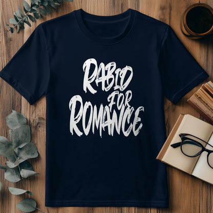 Rabid for Romance T-Shirt