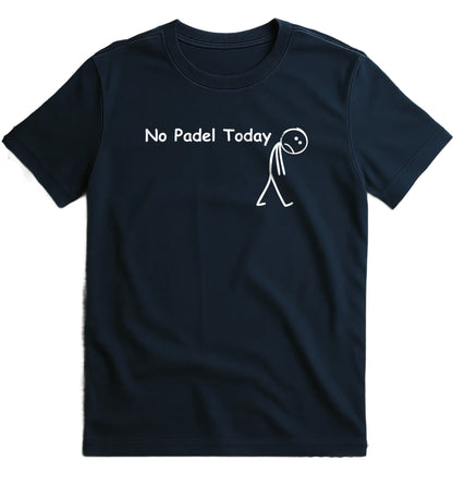 No Padel Today T-Shirt