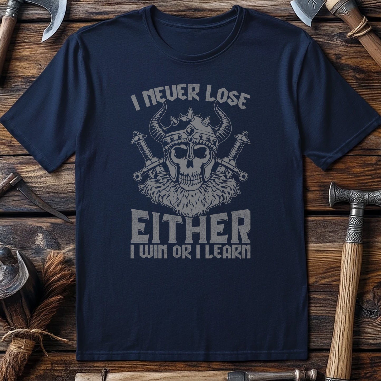 I Never Lose, I Win or Learn T-shirt