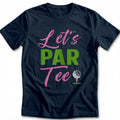 LET'S PAR TEE 028 T Shirt