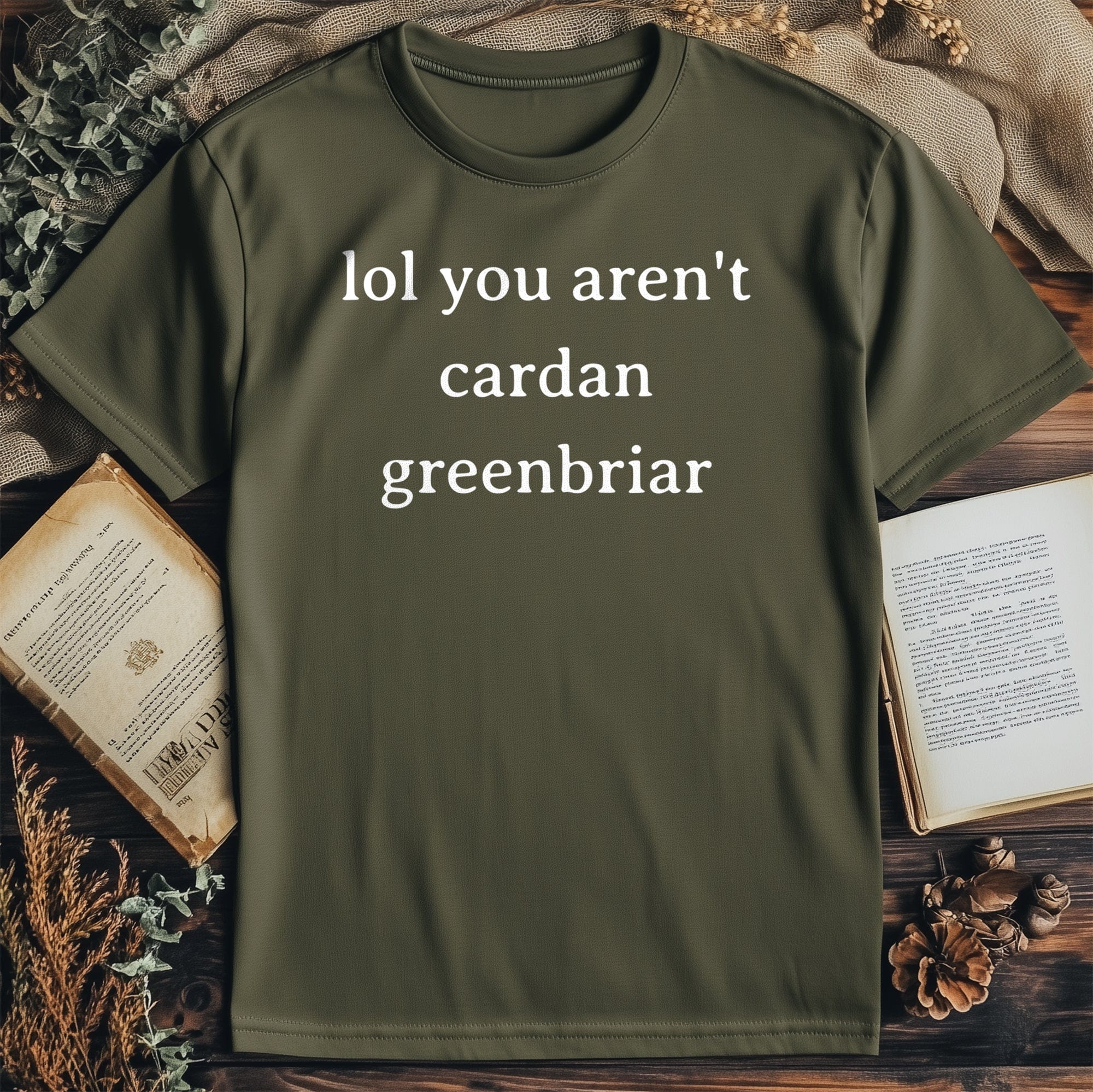 LOL You Aren't T-Shirt