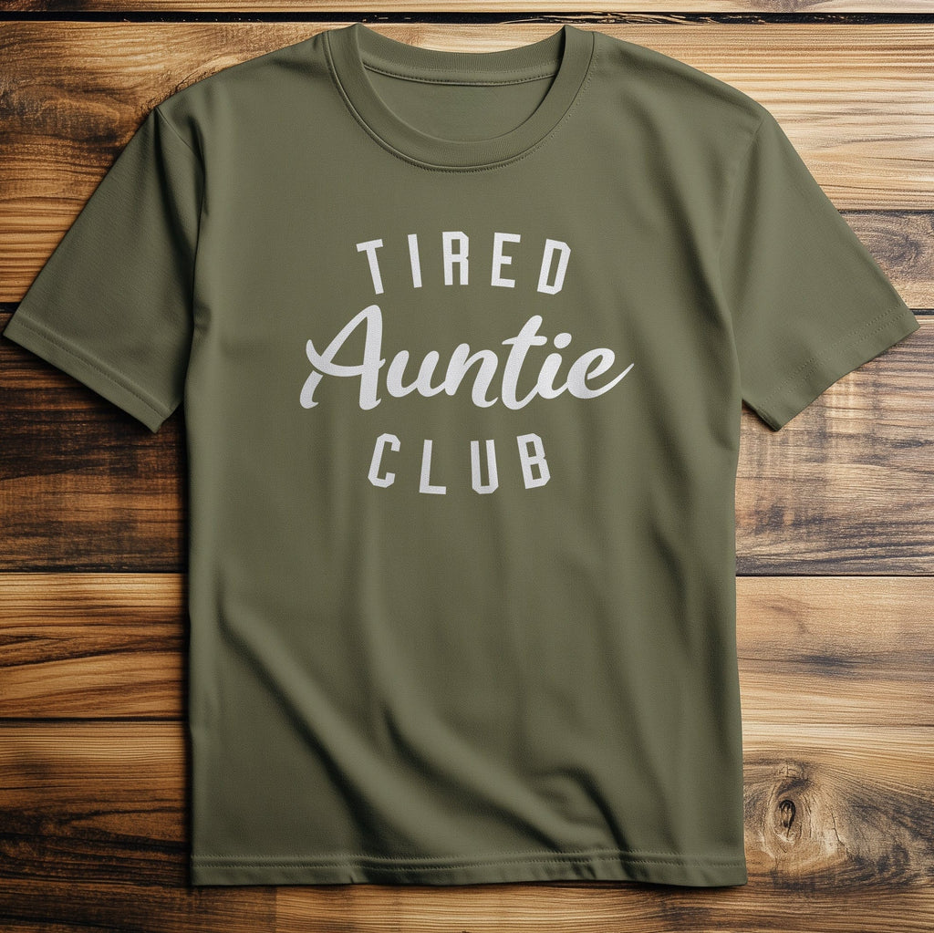 Tired Auntie Club T-Shirt US