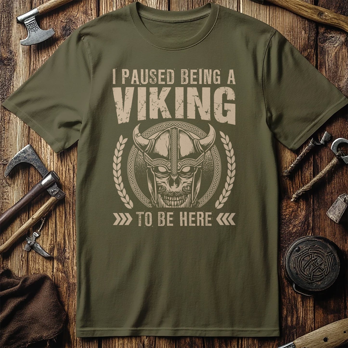 I Paused Being A Viking To Be Here T-Shirt