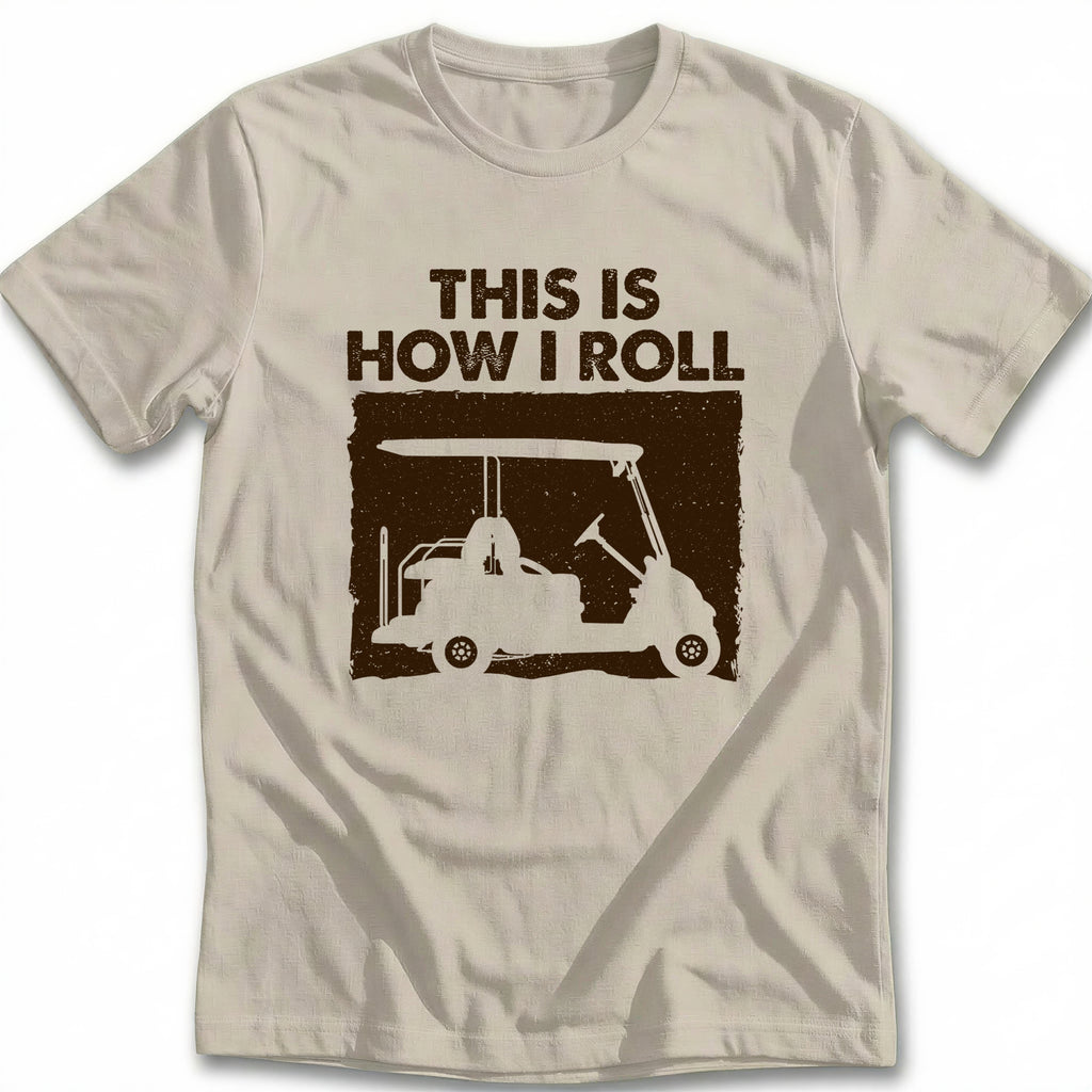 THIS IS HOW I ROLL RETRO 028 T Shirt