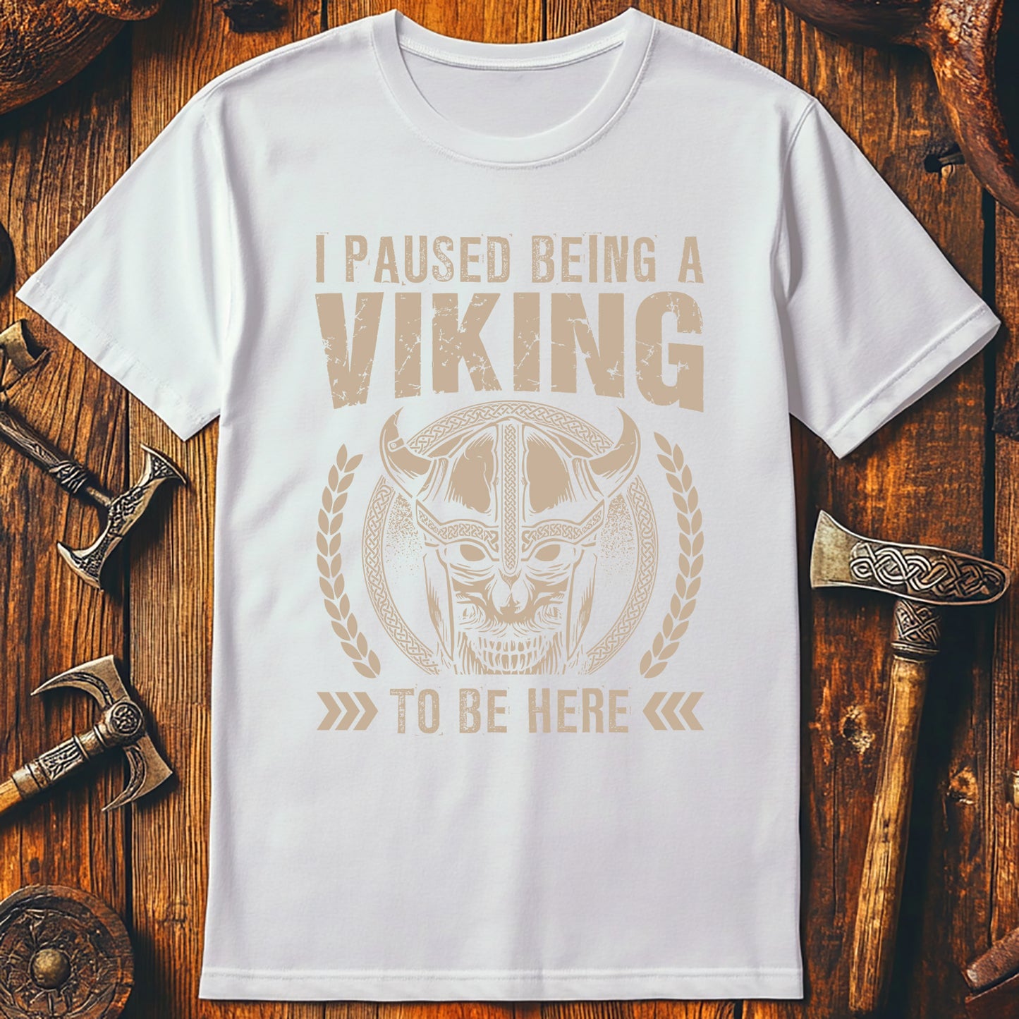 I Paused Being A Viking To Be Here T-Shirt