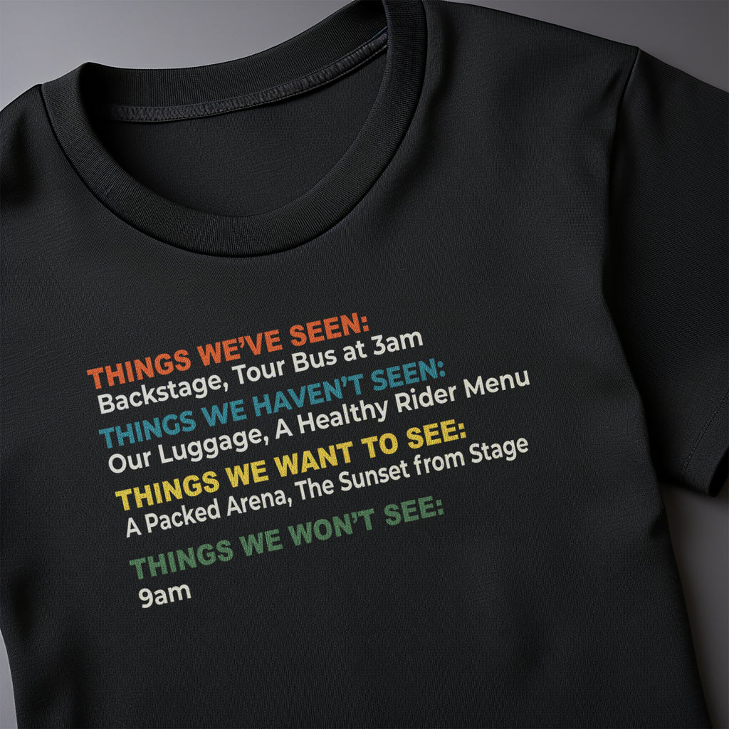 Things We've Seen T-Shirt