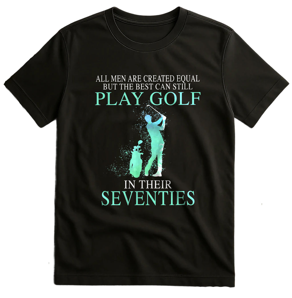 Golfing in Your Seventies t-shirt