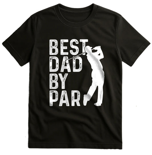 Best Dad By Par T-Shirt