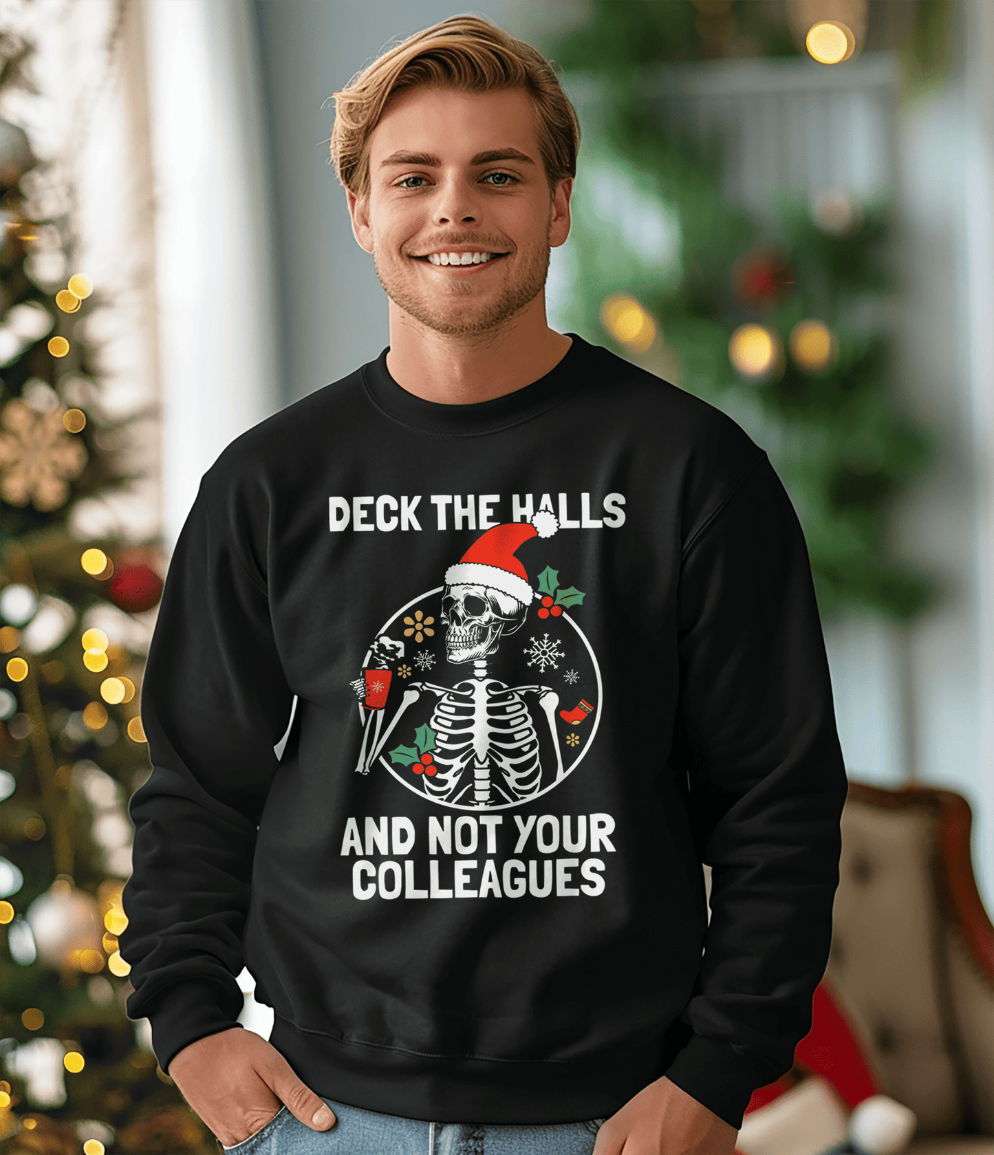 Deck the Hall, Not Your Colleagues! Christmas Sweatshirt